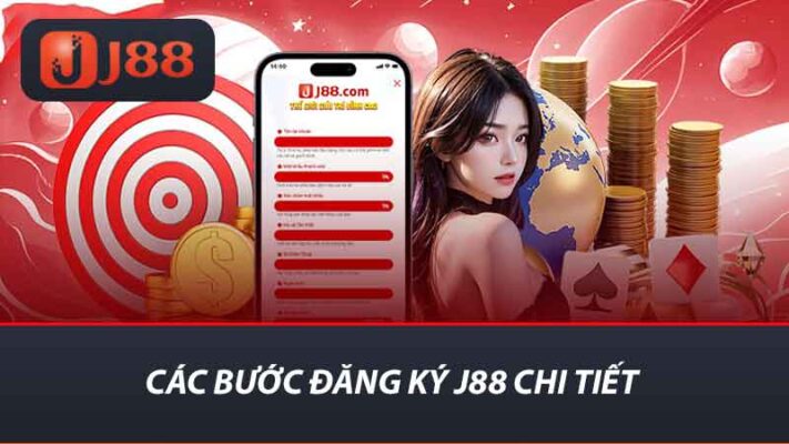 Đăng Ký J88 - Hướng Dẫn Chi Tiết Và Dễ Hiểu Nhất Hiện Nay 2 Các bước đăng ký J88 chi tiết